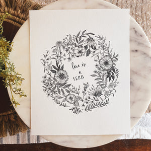 "Love is a Verb" Botanical Line Drawing Print
